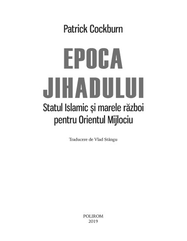 Epoca jihadului. Statul Islamic şi...