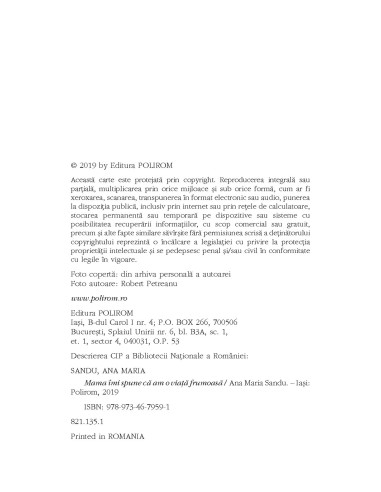 Mama îmi spune că am o viaţă frumoasă