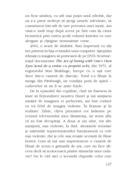 Mama îmi spune că am o viaţă frumoasă