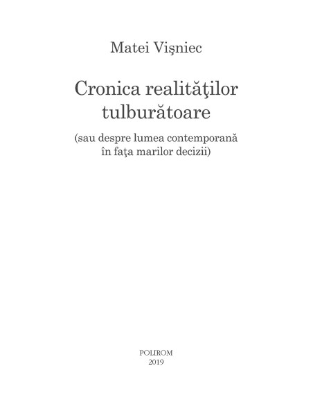 Cronica realităţilor tulburătoare