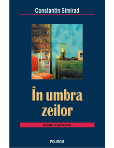 În umbra zeilor. Schiţe şi...