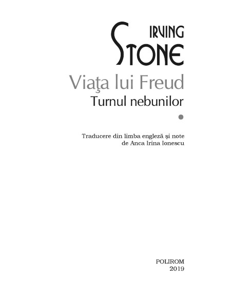 Viaţa lui Freud. Vol. I+II. Turnul nebunilor. Paria