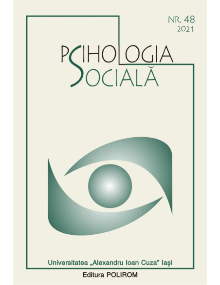 Psihologia socială. Buletinul Laboratorului Psihologia câmpului social 48 (II)/2021