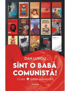 Sînt o babă comunistă!