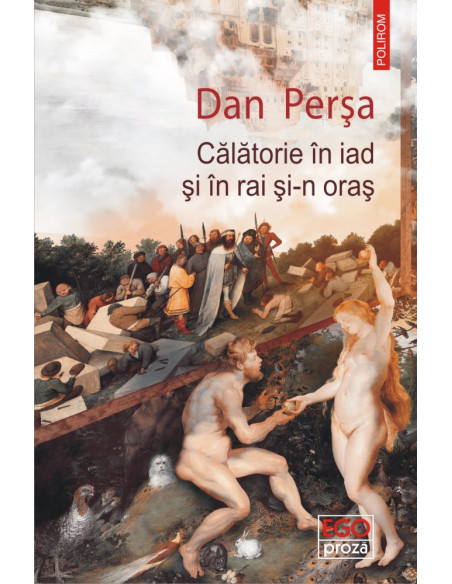 Călătorie în iad și în rai și-n oraș