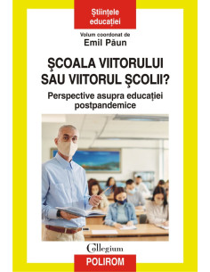 Şcoala viitorului sau...