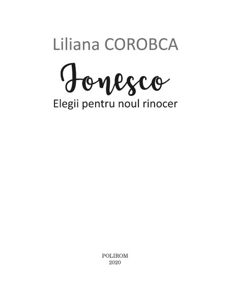 Ionesco. Elegii pentru noul rinocer