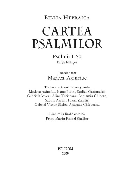 Cartea Psalmilor. Psalmii 1-50 (ediţie bilingvă)