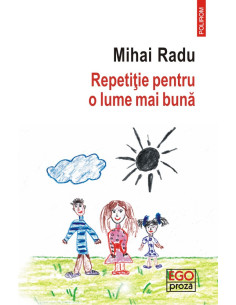 Repetiţie pentru o lume mai...