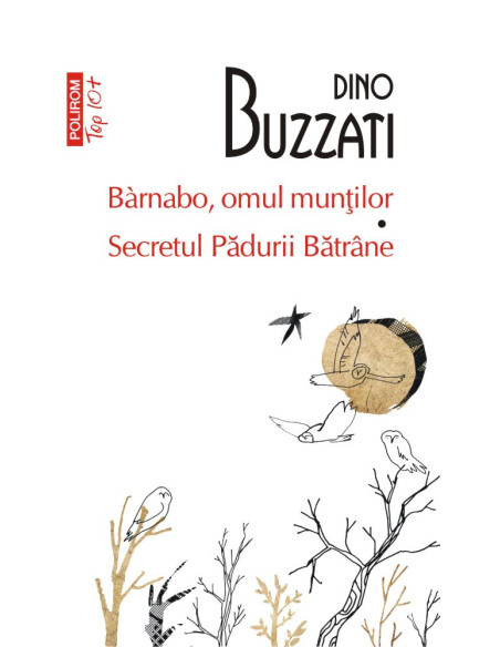 Bàrnabo, omul munţilor * Secretul Pădurii Bătrâne