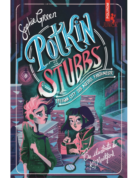 Potkin şi Stubbs. Peligan City sub asediul fantomelor