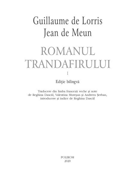 Romanul trandafirului. Vol. I + II