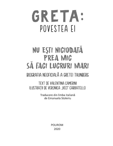 Greta. Povestea ei. Nu eşti niciodată...