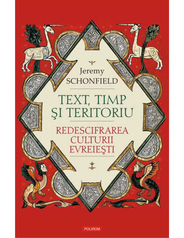 Text, timp şi teritoriu. Redescifrarea culturii evreieşti