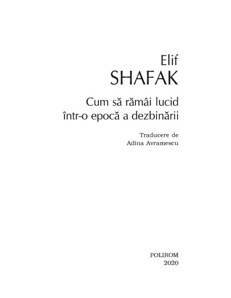 Cum să rămâi lucid într-o epocă a dezbinării