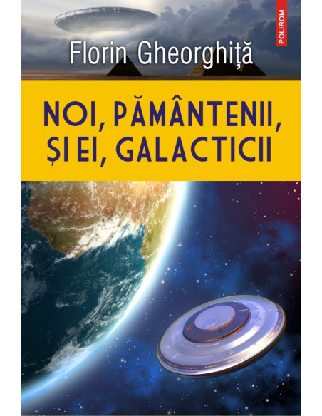 Noi, pământenii, și ei, galacticii