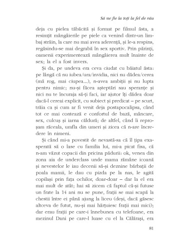 Să ne fie la toţi la fel de rău Să ne fie la toţi la fel de rău
