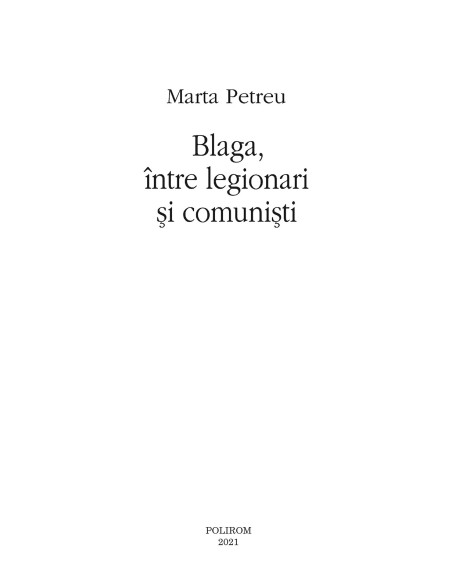 Blaga, între legionari și comuniști
