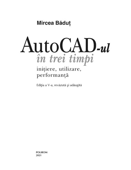 AutoCad-ul în trei timpi.