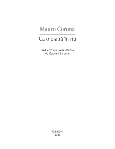 Ca o piatră în rîu Ca o piatră în rîu