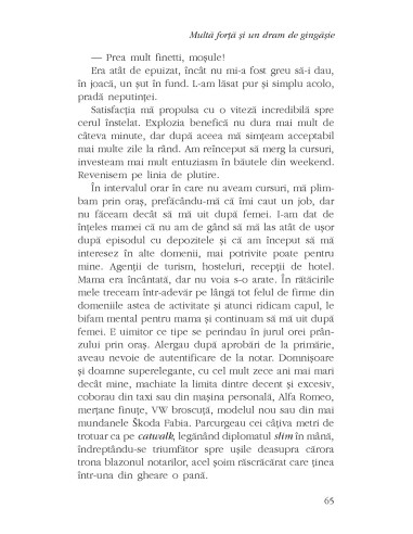 Multă forţă şi un dram de gingăşie Multă forţă şi un dram de gingăşie