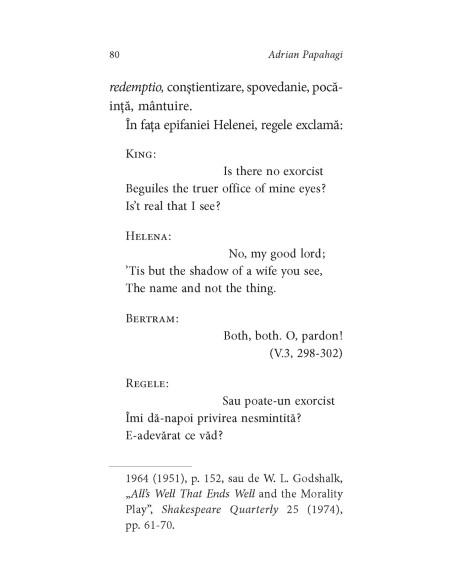 Shakespeare interpretat de Adrian Papahagi. Totu-i bine când se sfârşeşte bine * Măsură pentru măsură