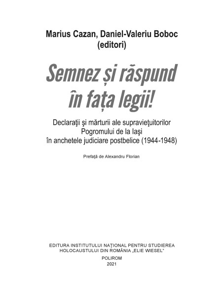 Semnez şi răspund în faţa legii!