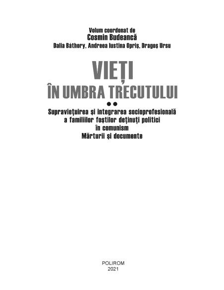 Vieţi în umbra trecutului