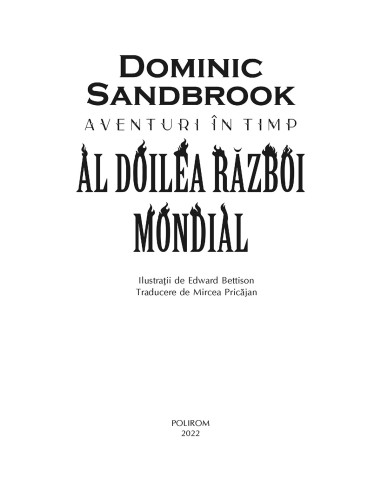 Aventuri în timp. Al Doilea Război...