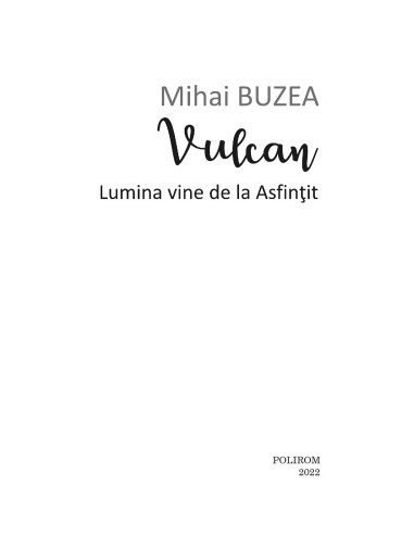 Vulcan. Lumina vine de la Asfinţit Vulcan. Lumina vine de la Asfinţit