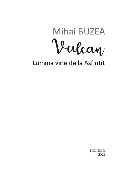 Vulcan. Lumina vine de la Asfinţit