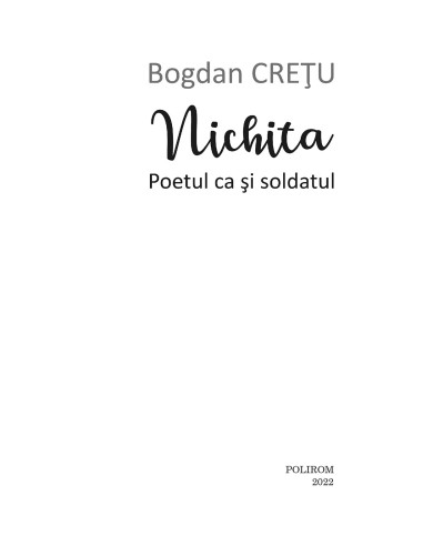 Nichita. Poetul ca şi soldatul Nichita. Poetul ca şi soldatul