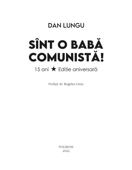Sînt o babă comunistă!