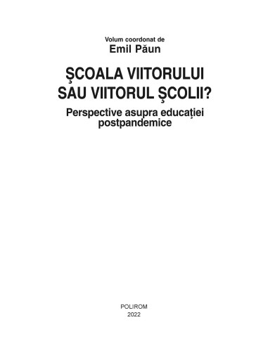 Şcoala viitorului sau viitorul şcolii?