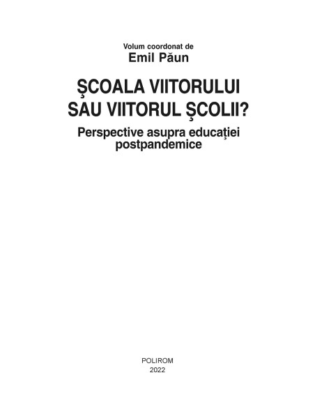 Şcoala viitorului sau viitorul şcolii?