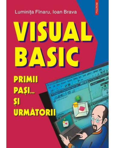 Visual Basic. Primii pași... și următorii