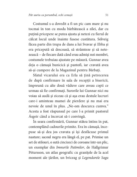 Păr auriu ca porumbul, ochi cenuşii