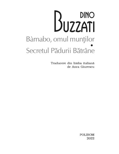 Bàrnabo, omul munţilor * Secretul...
