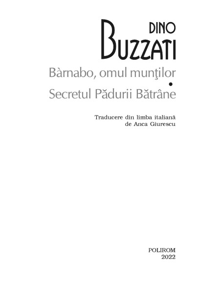Bàrnabo, omul munţilor * Secretul Pădurii Bătrâne