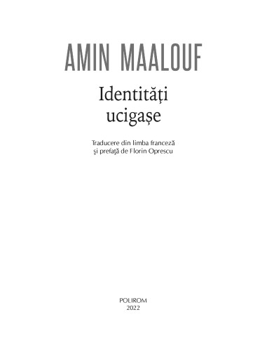 Identităţi ucigaşe Identităţi ucigaşe