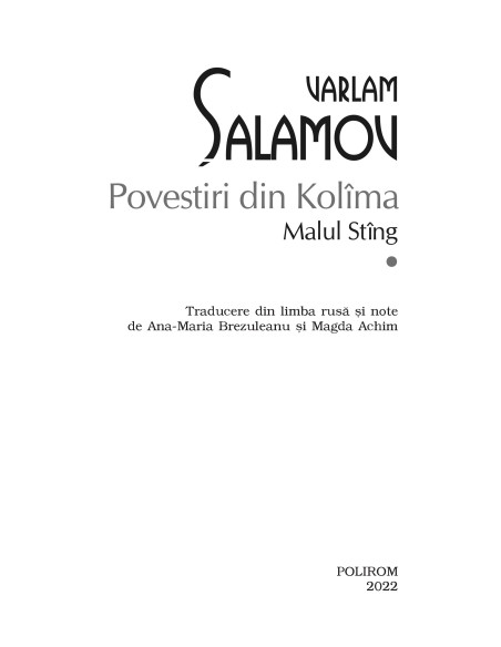 Povestiri din Kolîma (I): Malul stâng