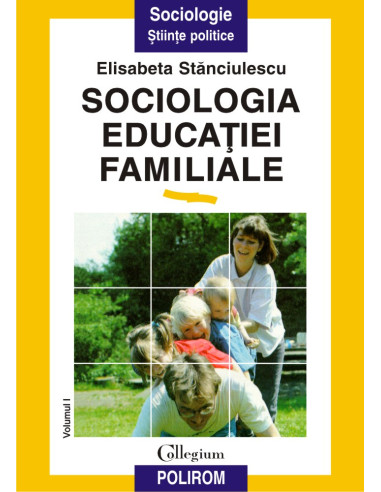 Sociologia educației familiale (vol. I)