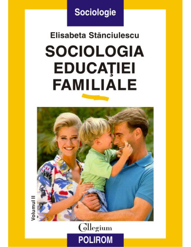 Sociologia educației familiale (vol. II)