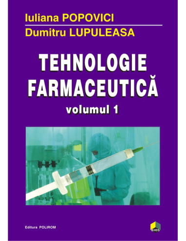 Tehnologie farmaceutică (vol. I)