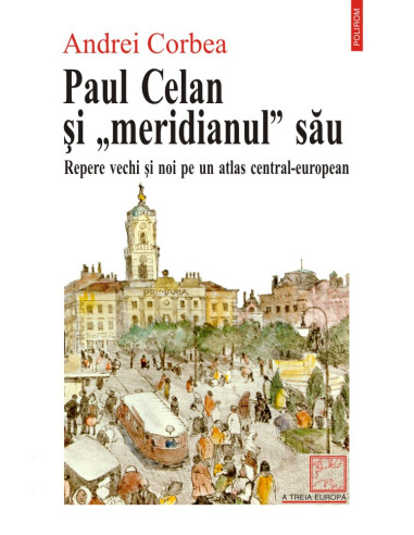 Paul Celan şi „meridianul” său