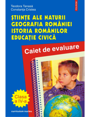 Științe ale naturii. Geografia României. Istoria românilor