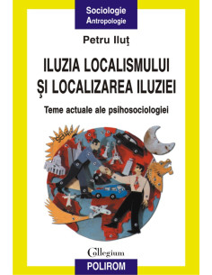 Iluzia localismului și...