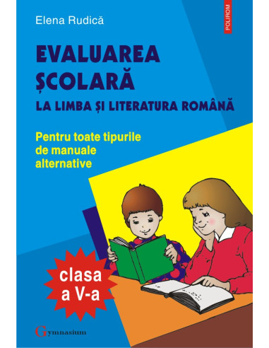 Evaluarea şcolară la limba şi literatura română clasa a V-a
