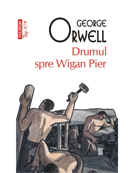 Drumul spre Wigan Pier