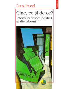 Cine, ce și de ce?